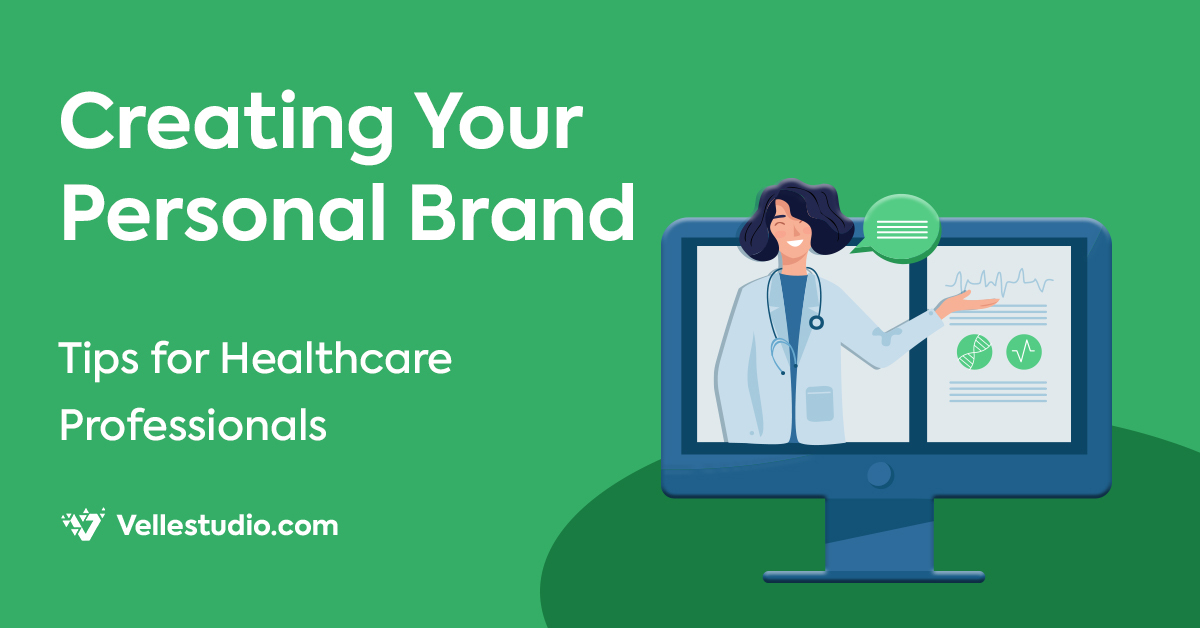 Creating Your Personal Brand: Tips for Healthcare Professionals