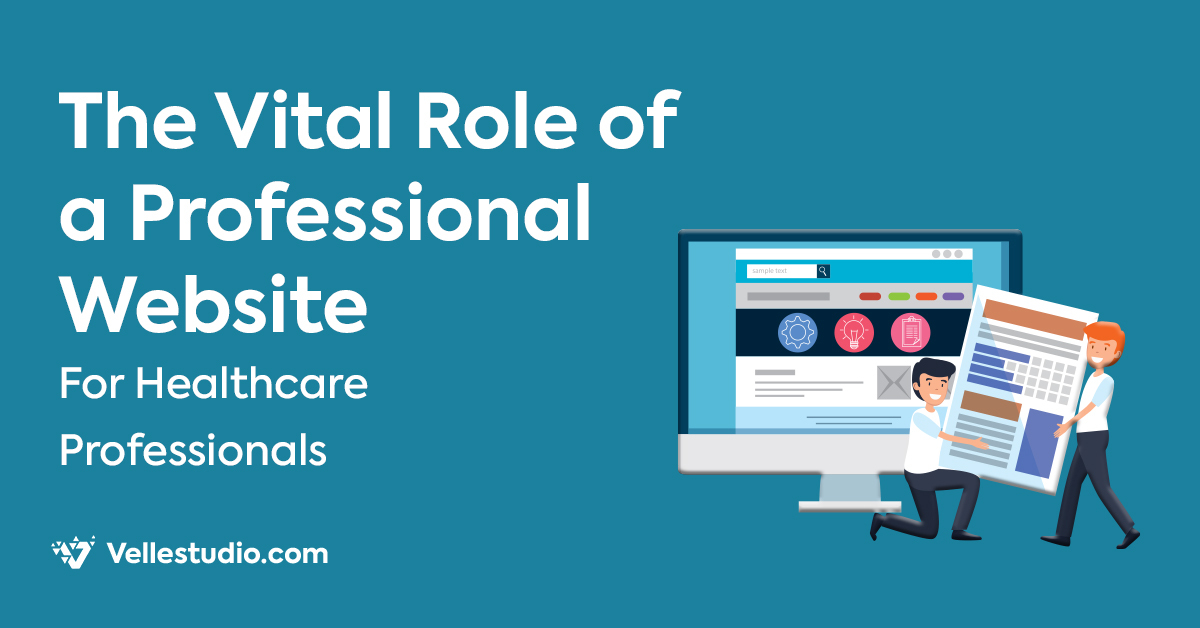 The Vital Role of a Professional Website for Healthcare Professionals